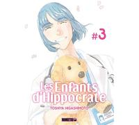 Les Enfants d'Hippocrate T03 - Toshiya Higashimoto - Mangetsu - broché - Manga