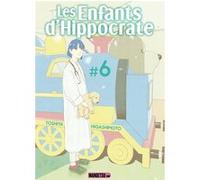 Les Enfants d'Hippocrate T06 Toshiya Higashimoto (Auteur), Miyako Slocombe (Traduction)