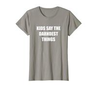 Les Enfants Disent Les Choses Les Plus drôles T-Shirt, Femme, Ardoise, M
