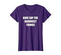 Les Enfants Disent Les Choses Les Plus drôles T-Shirt, Femme, Violet, XXL