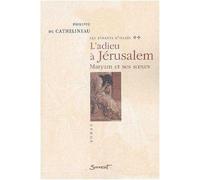 Les enfants d'Israël, tome 2 : L'adieu à Jérusalem - Maryam et ses soeurs