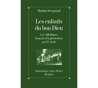 Les Enfants du Bon Dieu Martine Sevegrand (Auteur)