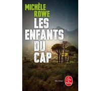 Les Enfants du Cap - Michèle Rowe - Lgf - Poche - Roman