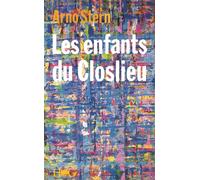 Les enfants du Closlieu Ou l'initiation au Plusêtre - Arno Stern - Hommes Et Groupes - broché - Essai