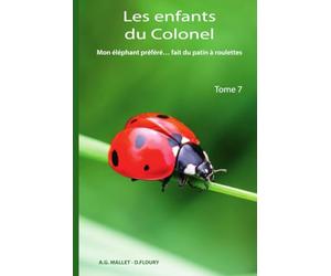 Les enfants du Colonel: Mon éléphant préféré fait du patin à roulettes