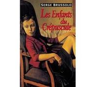 Les enfants du crépuscule Serge Brussolo (Auteur)