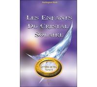 Les enfants du cristal solaire - Lettres de Feu T6