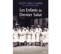 Les enfants du dernier salut Colette Brull-Ullmann (Auteur), Jean-Christophe Portes (Auteur)