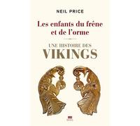 Les Enfants Du Frêne Et De L'orme - Une Histoire Des Vikings