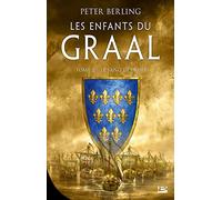 Les Enfants du Graal, T2 : Le Sang des rois