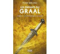 Les Enfants du Graal, T6 : La Princesse et le Kilim