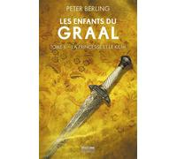 Les Enfants du Graal, T6 : La Princesse et le Kilim - Peter Berling - Bragelonne - broché - Roman