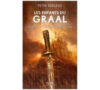 Les Enfants Du Graal - Tome 3 - La Couronne Du Monde