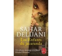 Les Enfants du jacaranda - Sahar Delijani - Lgf - Poche - Roman