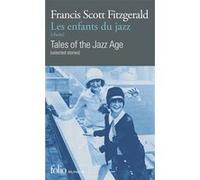 Les enfants du jazz (choix)/Tales of the Jazz Age (selected stories) Francis Scott Fitzgerald (Auteur), Roger Grenier (Préface), Suzanne V. Mayoux (Traduction)