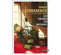 Les enfants du massacre Giorgio Scerbanenco (Auteur)