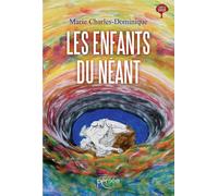 Les enfants du néant - Marie Charles-Dominique - Persee - broché - Essai