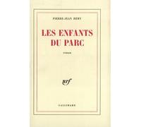 Pierre-Jean Remy – Les enfants du parc – Roman – Broché – Gallimard