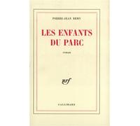 Pierre-Jean Remy – Les enfants du parc – Roman – Broché – Gallimard