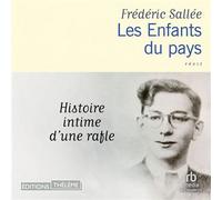 Les Enfants du pays: Histoire intime d'une rafle - Szybura Jean-paul - EDITIONS THÉLÈME - Livre audio - Livre