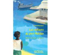 Les enfants du port Malebo Halte au trafic d'enfants - Samuel Gansa Ndombasi - L'harmattan - broché - Roman cadet dès 6 ans