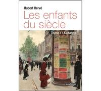 Les enfants du siècle Tome 1: Suzanne 2026