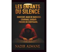 Les Enfants du Silence: Innocent, mais de banlieue. Coupable jusqu'à preuve du contraire.