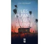 Les enfants du silence Lyn Yeowart (Auteur), Nathalie Peronny (Traduction)