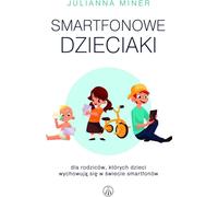 Les enfants du smartphone - Julianna Miner (Buch auf Polnisch)
