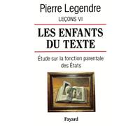 Les Enfants du texte: Etude sur la fonction parentale des Etats