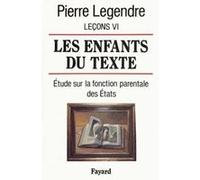 Les Enfants du texte Pierre Legendre (Auteur)