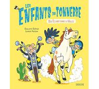 Les enfants du tonnerre - Des éclairs dans la vallée Guillaume Guéraud (Auteur), Laurent Audouin (Illustration)