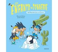 Les Enfants Du Tonnerre - Tome 2 - Un Pingouin Sous Les Cactus