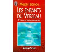 Les Enfants du Verseau - Pour un nouveau Paradigme