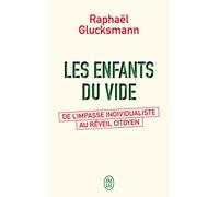 Les enfants du vide: De l'impasse individualiste au réveil citoyen