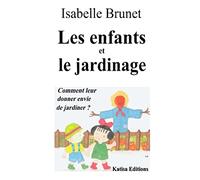 Les enfants et le jardinage : Comment leur donner envie de jardiner ?