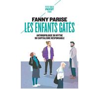 Les Enfants gâtés Fanny Parise (Auteur)
