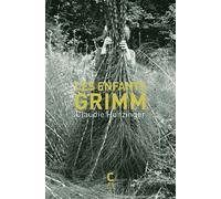 Les Enfants Grimm - Claudie Hunzinger - Cambourakis - Poche - Roman