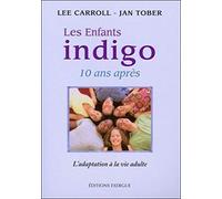 Les enfants indigo, 10 ans apres