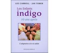 Les enfants indigo, 10 ans apres