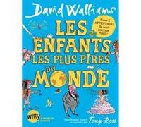 Les enfants les plus pires du monde t2 David Walliams (Auteur), Valérie Le Plouhinec (Traduction)