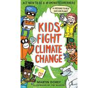 Les enfants luttent contre le changement climatique : Agissez maintenant pour devenir un #2minutesuperhero