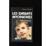 Les Enfants myopathes: Un pari sur l'espérance