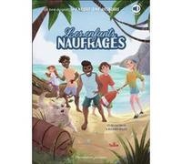 Les enfants naufragés Céline Kallmann (Auteur), Benjamin Muller (Auteur), Maria Lia Malandrino (Illustration)