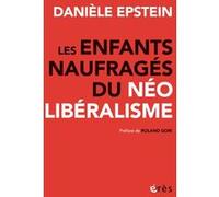 Les enfants naufragés du néolibéralisme Danièle Epstein (Auteur)