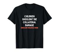 Les Enfants ne devraient Pas être Une déclaration de dommages collatéraux T-Shirt