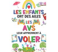 Les enfants ont des ailes les AVS leur apprennent à voler: Idée Cadeau Original Fin D'année Pour Remercier Sa Maîtresse, Cadeau Pour Institutrice Maternelle, Carnet de notes A5