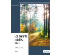 Les Enfants oubliés - Tome 1 - Kathia Lavoine - Nombre 7 - relié - Roman