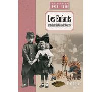 Les enfants pendant la Grande Guerre - Christophe Thomas - Orep - broché - Essai