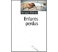 Les enfants perdus - Arnaud Rykner - Rouergue - broché - Roman